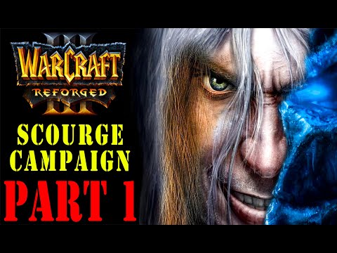 Warcraft 3 Reforged | Scourge Campaign - Legacy Of The Damned - Gameplay Part 1 - 2020