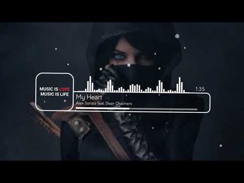 Alex Sonata feat. Dean Chalmers - My Heart