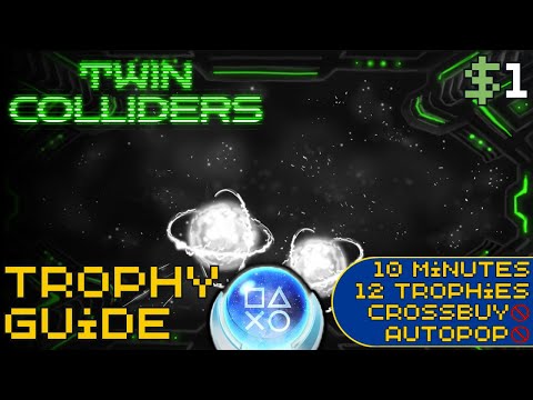 EASY 10 Minute $1 Platinum! | Twin Colliders Trophy Guide