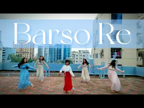Barso Re | Dance Cover | Soft Mind Choreography | ft. @Bornil_Angan