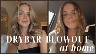AT HOME DRYBAR BLOWOUT TUTORIAL