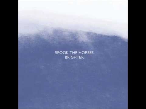 Spook The Horses - Ashen Smiles And Backlit Clouds