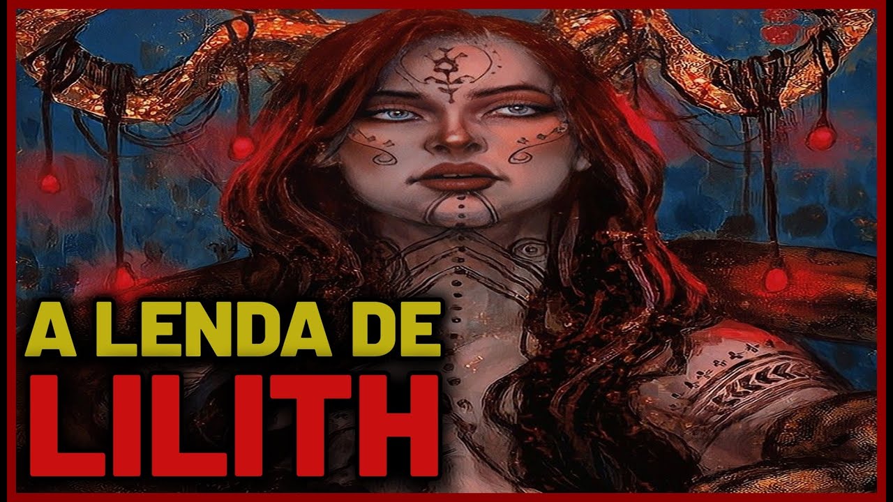 LILITH - A PRIMEIRA MULHER - MITOLOGIA JUDAICO CRISTÃ