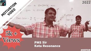 pms sir Resonance kota Motivation | Kota | 2021