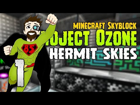 Hermit Skies | Space Islands! | #1 | Project Ozone Lite | Modded Minecraft 1.10.2