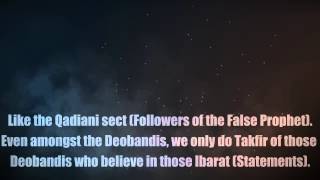 Calling Muslims Kafir? - Deobandis &amp; Wahabis