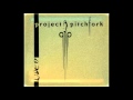Project Pitchfork - God Wrote