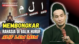 Download lagu Membongkar RAHASIA dalam huruf ALIF LAM MIM 💥 gus mukhlason rosyid mp3