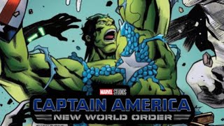 Captain America: New World Order Is Secretly A Hulk Movie…