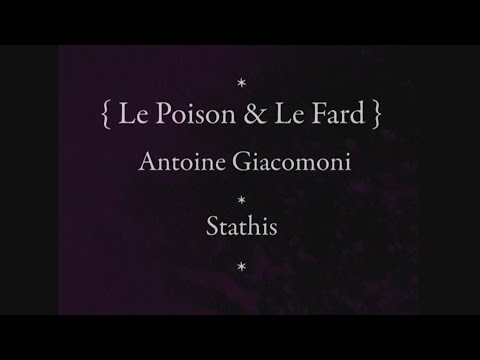 Stathis & Hervé Lafleur - {le Poison & Le Fard} - (Antoine Giacomoni/Stathis) [DEMO]