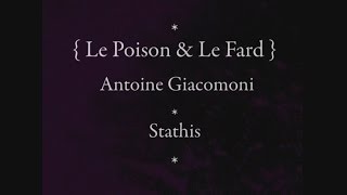 Stathis & Hervé Lafleur - {le Poison & Le Fard} - (Antoine Giacomoni/Stathis) [DEMO]