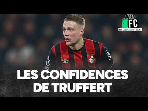 Les Bleus, Bournemouth et la PL, les confidences de Truffert