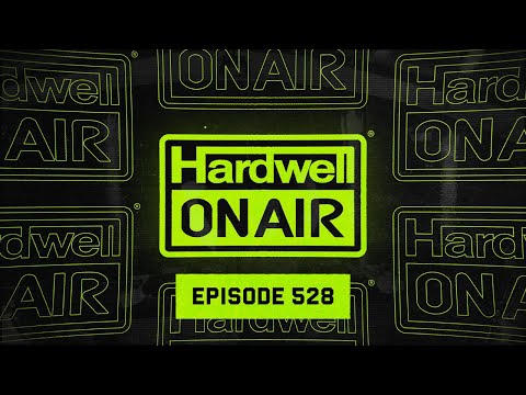 Hardwell On Air 528