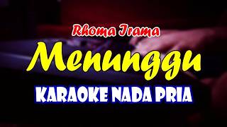 Download lagu MENUNGGU - KARAOKE NADA PRIA || KARAOKE DANGDUT mp3 Download lagu MENUNGGU - KARAOKE NADA PRIA || KARAOKE DANGDUT mp3