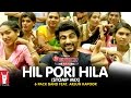 Hil Pori Hila Stomp Mix 6 Pack Band Feat Arjun Kapoor