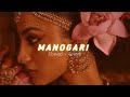 Manogari SLOWED REVERB