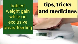 How to increase weight of baby while on exclusive breastfeeding: medicines and facts in hindi