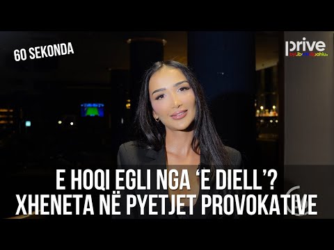 60 sekonda: E hoqi Egli nga programi? Flet Xheneta