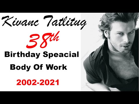 Kivanc Tatlitug 38th Birthday Special......The Legendary Actor Of All Time