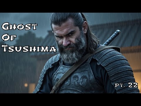 I Suck at Ghost Of Tsushima. PT 22.