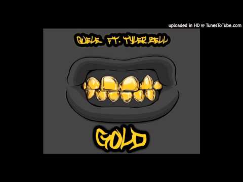 Gold Ft Tyler Bell Prod By (Superstaar)