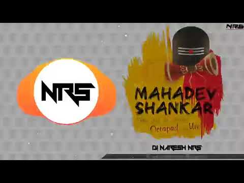 y2mate com   mahadev shankar hai jag se nirale octapad mix unreleased dj naresh nrs 2019 gZUKJlJPmAw