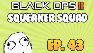 Black Ops 2 Squeaker Squad #43 - &quot;Guess Who&#39;s Back?!&quot;