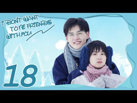 INDO SUB I Don't Want To Be Friends With You EP18 | Amy Chen, Sabrina Zhuang, Zhou Yan Chen