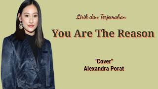 You Are The Reason - Alexandra Porat (lirik &amp; terjemahan)