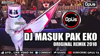 Download lagu DJ REMIX INDO MASUK PAK EKO ✓ LAGU VIRAL ✓DJ Opus mp3 Download lagu DJ REMIX INDO MASUK PAK EKO ✓ LAGU VIRAL ✓DJ Opus mp3