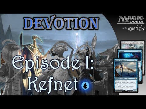 [Magic Duels stream] Devotion ~ Episode I: Kefnet