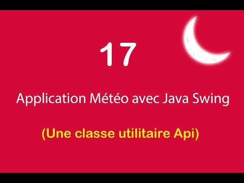 Application Météo avec Java Swing 17 Une classe utilitaire Api
