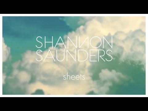 Shannon Saunders - Sheets (Official Audio)