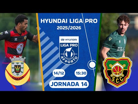 🔵 AO VIVO | AD Lousada 🆚 SC Coimbrões | 14ª Jornada HYUNDAI LIGA PRO ⚽️