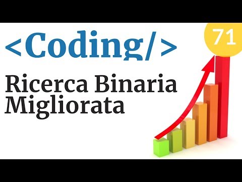 Migliorare l'algoritmo di ricerca binaria - Corso di Coding e programmazione - Video 71