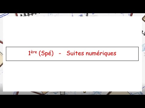 1ère (spé) - Suites numériques