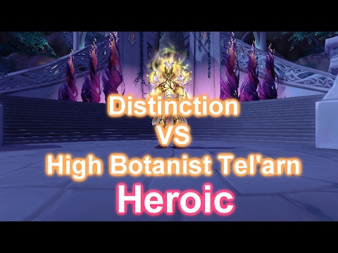 Distinction vs High Botanist Tel'arn Heroic