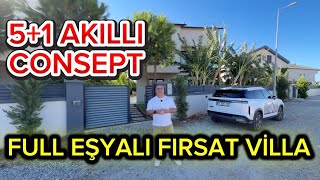 FULL EŞYALI , AKILLI CONSEPT, YERDEN ISITMALI 5+1 ULTRA LÜX FIRSAT VİLLA 
