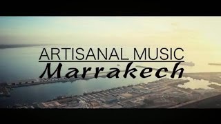 ARTISANAL MUSIC - Marrakech - NOUVEAUTE RAP FRANCAIS 2014
