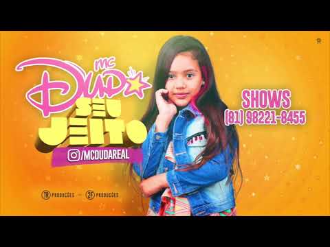 MC DUDA - SEU JEITO - BATIDÃO ROMÂNTICO - ÁUDIO OFICIAL 2018