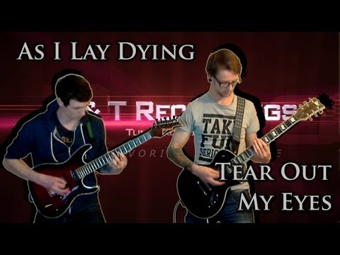 As I Lay Dying - Tear Out My Eyes (Dual Guitar Cover)
