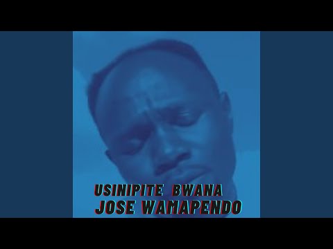 Usinipite Bwana