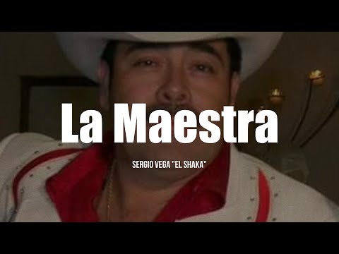 La Maestra - Sergio Vega