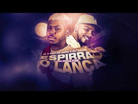 Espirra o Lança (brega-funk) - MC 2Jhow prod. JS O Mão de Ouro (lyric oficial)