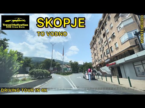 SKOPJE to VODNO, Driving Tour in 4K, N. Macedonia June 2023 - Vožnja Skoplje - Sredno Vodno