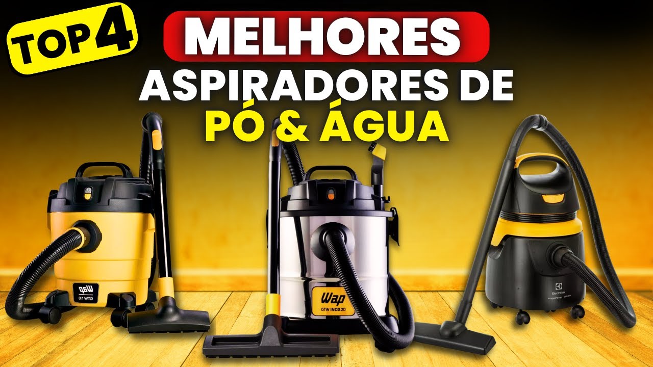QUAL O MELHOR ASPIRADOR DE PÓ E ÁGUA 2024? TOP 4 Melhores Aspiradores de Pó e Água p Comprar!