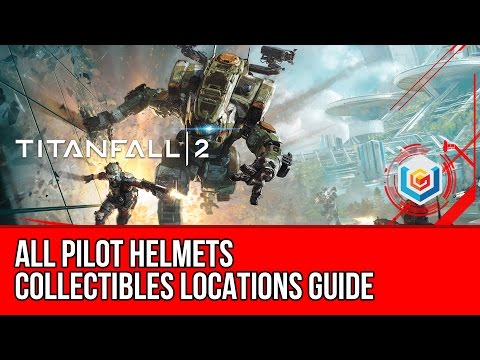 Titanfall 2 All 46 Pilot Helmets Collectibles Locations Guide - Every Nook and Cranny Achievement