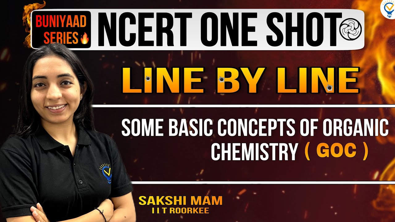 Buniyaad: NCERT ONE SHOT: GENERAL ORGANIC CHEMISTRY CBSE || CUET || JEE || NEET || JEE MAINS || IIT
