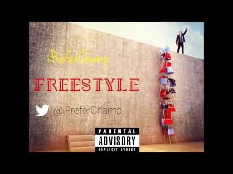 iPreferChamp- freestyle