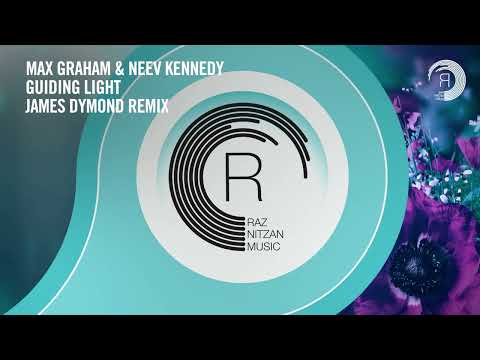 Max Graham & Neev Kennedy - Guiding Light (James Dymond Remix) [RNM CLASSICS]